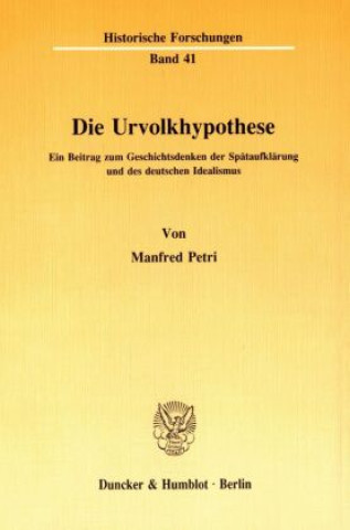 Knjiga Die Urvolkhypothese. Manfred Petri