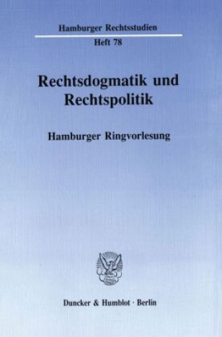 Kniha Rechtsdogmatik und Rechtspolitik. Karsten Schmidt