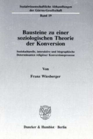 Knjiga Bausteine zu einer soziologischen Theorie der Konversion. Franz Wiesberger