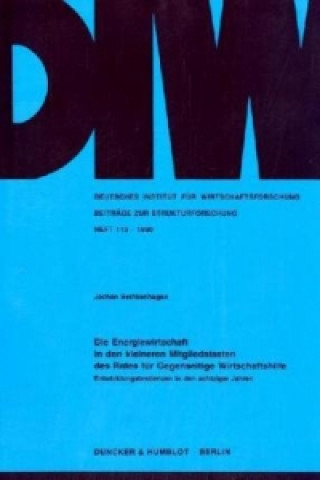 Książka Die Energiewirtschaft in den kleineren Mitgliedstaaten des Rates für Gegenseitige Wirtschaftshilfe. Jochen Bethkenhagen