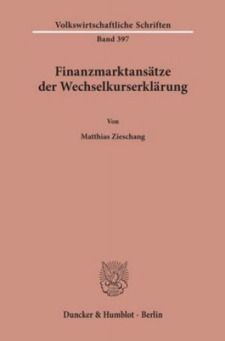 Kniha Finanzmarktansätze der Wechselkurserklärung. Matthias Zieschang