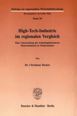 Carte High-Tech-Industrie im regionalen Vergleich. Christiane Decker