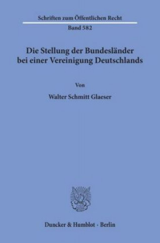 Carte Die Stellung der Bundesländer bei einer Vereinigung Deutschlands. Walter Schmitt Glaeser
