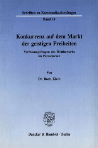 Könyv Konkurrenz auf dem Markt der geistigen Freiheiten. Bodo Klein