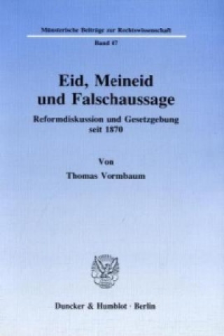 Könyv Eid, Meineid und Falschaussage. Thomas Vormbaum