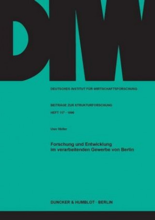 Libro Forschung und Entwicklung im verarbeitenden Gewerbe von Berlin. Uwe Müller