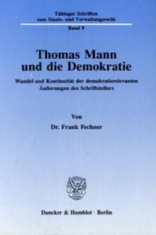 Kniha Thomas Mann und die Demokratie. Frank Fechner