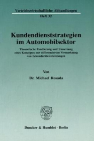 Kniha Kundendienststrategien im Automobilsektor. Michael Rosada
