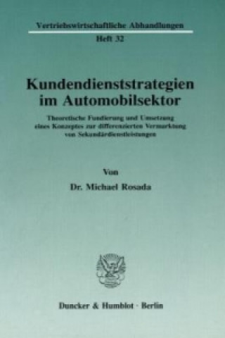 Книга Kundendienststrategien im Automobilsektor. Michael Rosada