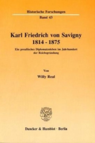 Carte Karl Friedrich von Savigny 1814-1875. Willy Real