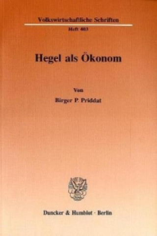 Carte Hegel als Ökonom. Birger P. Priddat