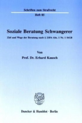 Carte Soziale Beratung Schwangerer. Erhard Kausch