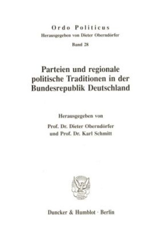 Βιβλίο Parteien und regionale politische Traditionen in der Bundesrepublik Deutschland. Dieter Oberndörfer