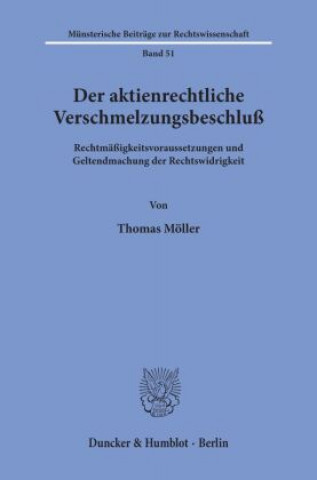 Kniha Der aktienrechtliche Verschmelzungsbeschluß. Thomas Möller