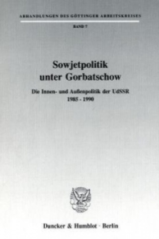 Kniha Sowjetpolitik unter Gorbatschow. 