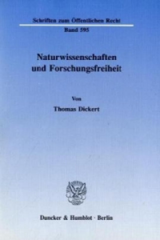 Kniha Naturwissenschaften und Forschungsfreiheit. Thomas Dickert