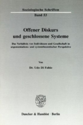 Kniha Offener Diskurs und geschlossene Systeme. Udo Di Fabio