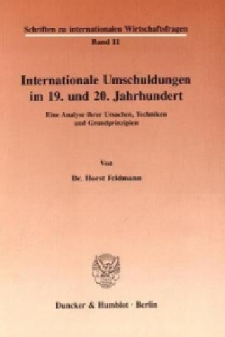 Carte Internationale Umschuldungen im 19. und 20. Jahrhundert. Horst Feldmann