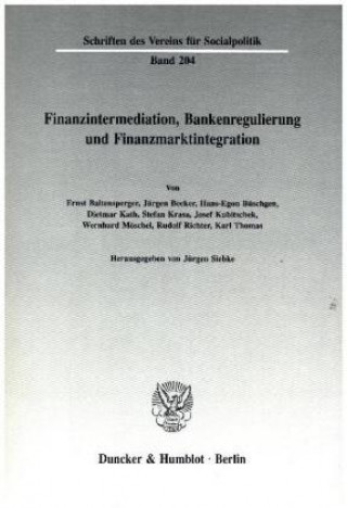 Kniha Finanzintermediation, Bankenregulierung und Finanzmarktintegration. Jürgen Siebke