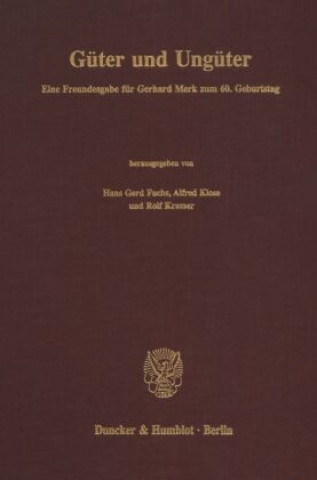 Könyv Güter und Ungüter. Hans G. Fuchs