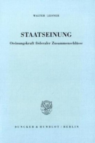 Kniha Staatseinung. Walter Leisner
