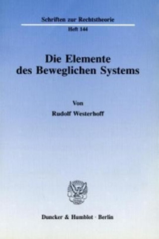 Könyv Die Elemente des Beweglichen Systems. Rudolf Westerhoff