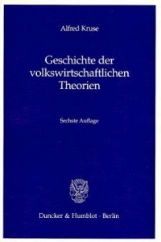 Livre Geschichte der volkswirtschaftlichen Theorien. Alfred Kruse