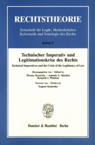 Könyv Technischer Imperativ und Legitimationskrise des Rechts. Werner Krawietz