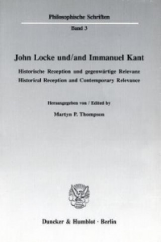 Kniha John Locke und / and Immanuel Kant. Martyn P. Thompson