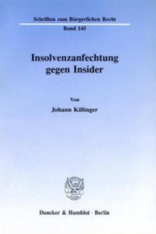 Könyv Insolvenzanfechtung gegen Insider. Johann Killinger