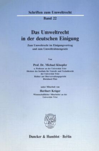 Kniha Das Umweltrecht in der deutschen Einigung. Michael Kloepfer