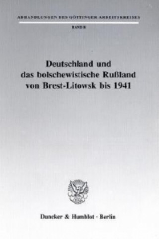 Carte Deutschland und das bolschewistische Rußland von Brest-Litowsk bis 1941. Jürgen Förster