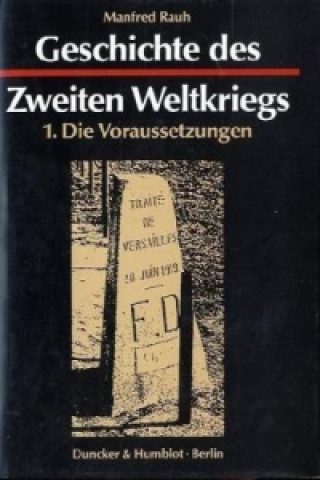 Kniha Geschichte des Zweiten Weltkriegs. Manfred Rauh