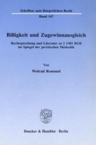 Könyv Billigkeit und Zugewinnausgleich. Wolrad Rommel