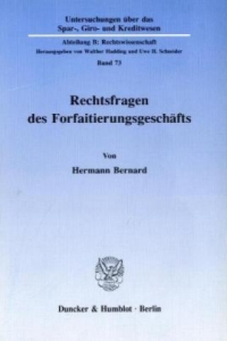 Carte Rechtsfragen des Forfaitierungsgeschäfts. Hermann Bernard