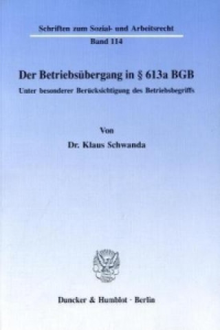 Carte Der Betriebsübergang in 613a BGB. Klaus Schwanda