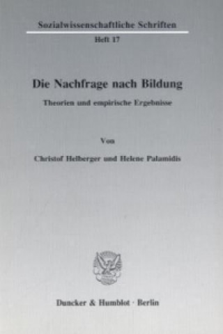 Książka Die Nachfrage nach Bildung. Christof Helberger