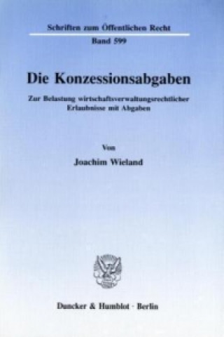Knjiga Die Konzessionsabgaben. Joachim Wieland