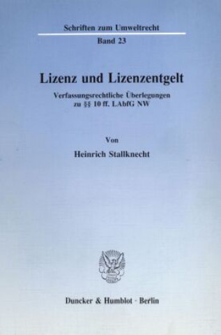 Kniha Lizenz und Lizenzentgelt. Heinrich Stallknecht
