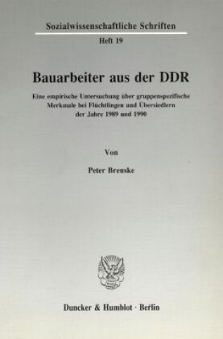 Kniha Bauarbeiter aus der DDR. Peter Brenske