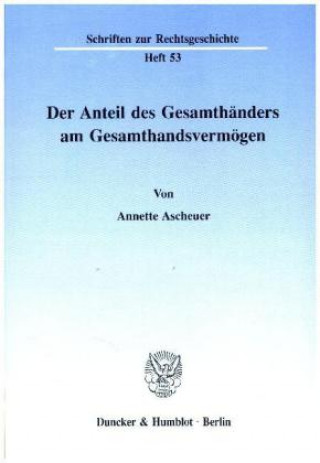 Kniha Der Anteil des Gesamthänders am Gesamthandsvermögen. Annette Ascheuer