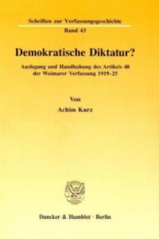 Könyv Demokratische Diktatur? Achim Kurz