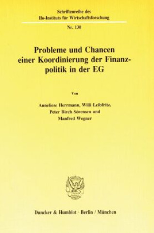 Buch Probleme und Chancen einer Koordinierung der Finanzpolitik in der EG. Anneliese Herrmann