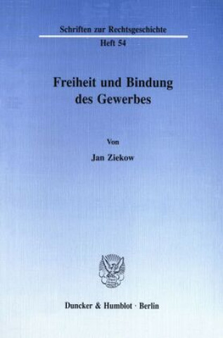 Книга Freiheit und Bindung des Gewerbes. Jan Ziekow