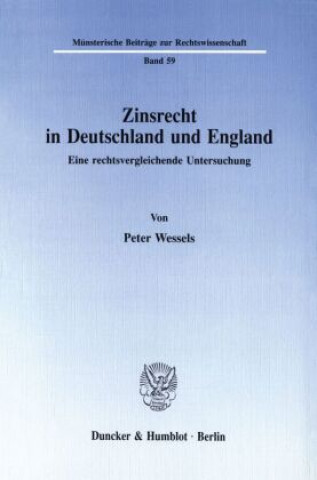 Könyv Zinsrecht in Deutschland und England. Peter Wessels