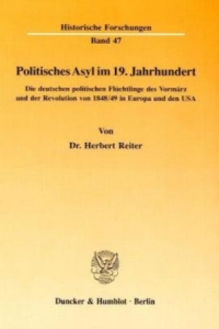 Kniha Politisches Asyl im 19. Jahrhundert. Herbert Reiter