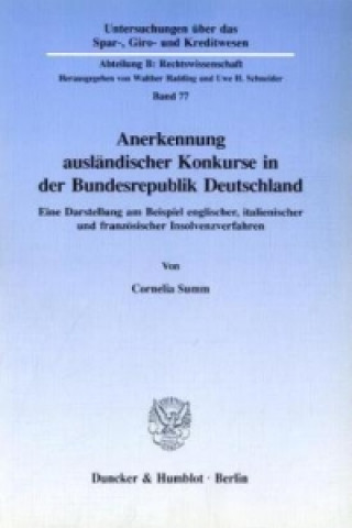 Könyv Anerkennung ausländischer Konkurse in der Bundesrepublik Deutschland. Cornelia Summ