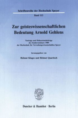 Carte Zur geisteswissenschaftlichen Bedeutung Arnold Gehlens. Helmut Klages