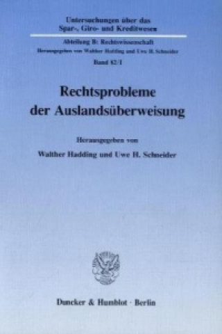 Könyv Rechtsprobleme der Auslandsüberweisung. Walther Hadding