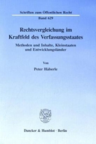 Carte Rechtsvergleichung im Kraftfeld des Verfassungsstaates. Peter Häberle